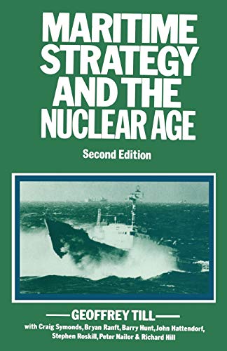 Beispielbild fr Maritime Strategy and the Nuclear Age zum Verkauf von Anybook.com