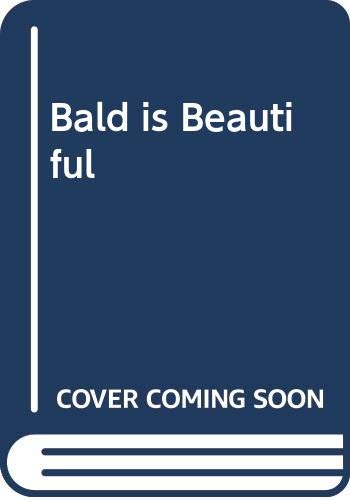 9780333359983: Bald is Beautiful