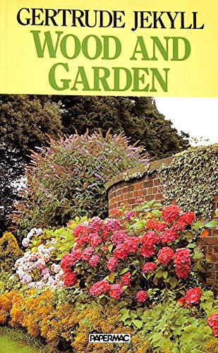 Imagen de archivo de Wood and Garden a la venta por WorldofBooks