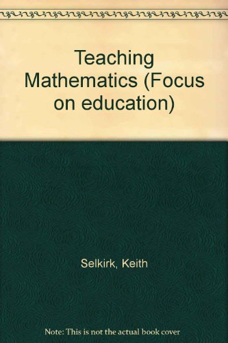 Stock image for Teaching Mathematics (Focus on education) for sale by WorldofBooks
