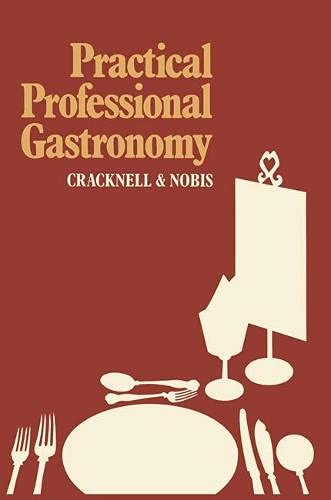 Stock image for Practical Professional Gastronomy for sale by AwesomeBooks