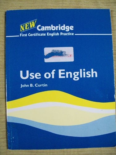 Use of English (Cambridge First Certificate English Practice) (9780333361696) by Curtin, John