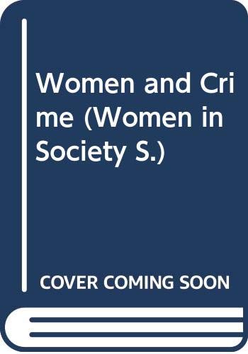 9780333362167: Women and Crime (Women in Society S.)