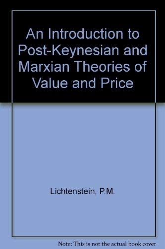 An Introduction to Post-Keynesian and Marxian Theories of Value and Price