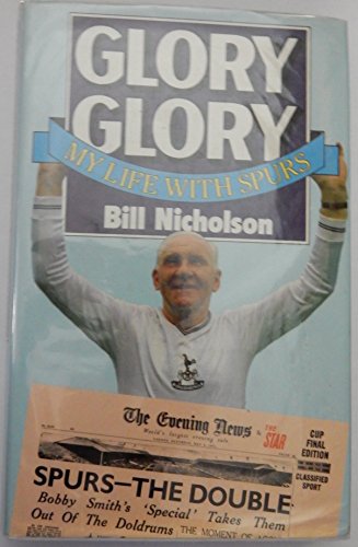 Stock image for Glory Glory: My Life with Spurs for sale by WorldofBooks