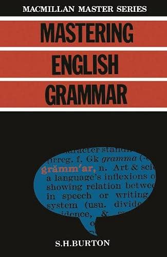 Mastering English Grammar (Macmillan Modern Shakespeare) (9780333363676) by Burton, S. H.