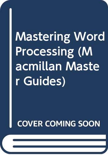 9780333364475: Mastering Word Processing (Macmillan Master Guides)