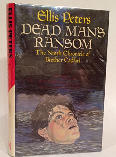 9780333364550: Dead Man's Ransom: The Ninth Chronicle of Brother Cadfael