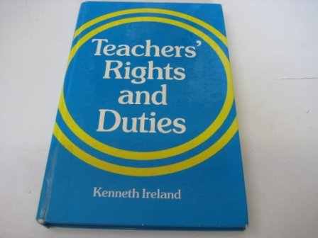 Teachers' Rights and Duties (9780333365038) by Ireland, Kenneth