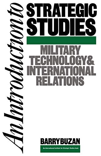 Stock image for An Introduction to Strategic Studies: Military Technology and International Relations (Studies in International Security) for sale by WorldofBooks