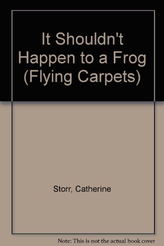 Imagen de archivo de It Shouldn't Happen To A Frog: And Other Stories (Flying Carpets S.) a la venta por WorldofBooks