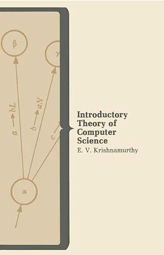 Beispielbild fr Introductory Theory of Computer Science (Computer Science Series) zum Verkauf von HALCYON BOOKS