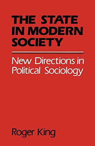 Beispielbild fr State in Modern Society: New Directions in Political Sociology zum Verkauf von WorldofBooks