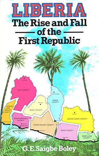 9780333366240: Liberia, the rise and fall of the first republic
