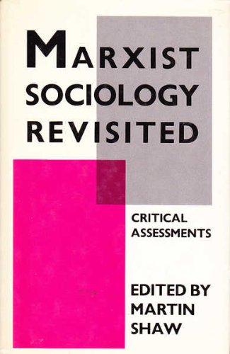 9780333366295: Marxist Sociology Revisited: Critical Assessments