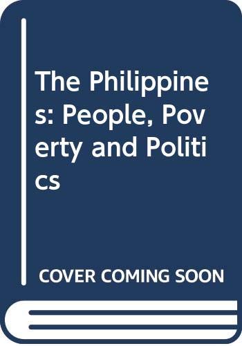 9780333366332: The Philippines: People, Poverty and Politics
