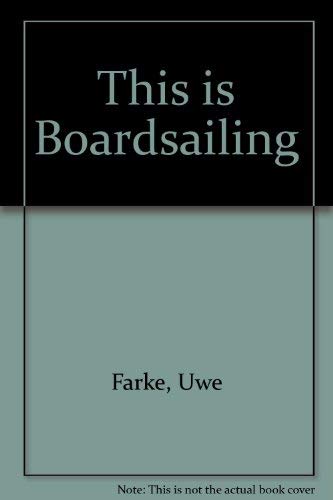 Beispielbild fr This is Boardsailing zum Verkauf von Reuseabook