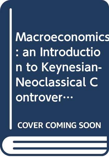 9780333366967: Macroeconomics: an Introduction to Keynesian-Neoclassical Controversies (English Language Book Society student editions)