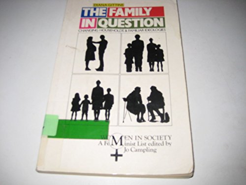 Imagen de archivo de Family in Question : Changing Households and Familiar Ideologies a la venta por PsychoBabel & Skoob Books