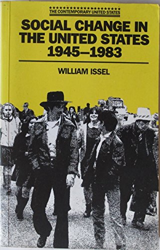 Beispielbild fr Social Change in the United States, 1945-83 (The contemporary United States) zum Verkauf von Housing Works Online Bookstore