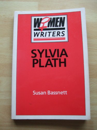 Beispielbild fr Sylvia Plath (Women Writers S.) zum Verkauf von WorldofBooks