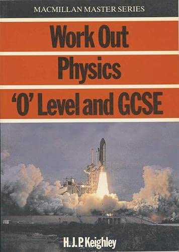 Beispielbild fr Physics: "O" Level/G.C.S.E. (Work Out S.) zum Verkauf von WorldofBooks