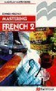 Stock image for Mastering French 2 (Macmillan Master Series (Languages)) for sale by Brit Books