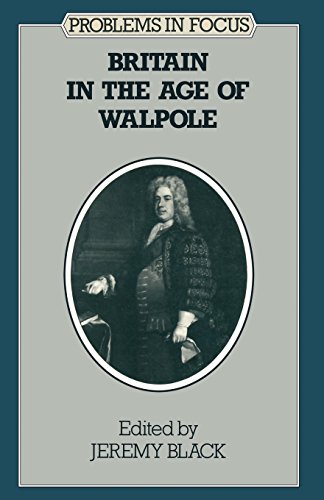 9780333368633: Britain in the Age of Walpole (Problems in Focus S.)