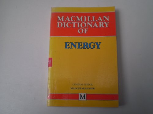 Imagen de archivo de Macmillan Dictionary of Energy a la venta por The London Bookworm