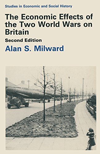 Beispielbild fr The Economic Effects of the Two World Wars on Britain (Studies in Economic & Social History) zum Verkauf von WorldofBooks