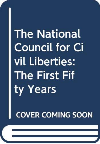 Beispielbild fr The National Council for Civil Liberties: The First Fifty Years zum Verkauf von Bahamut Media