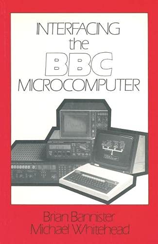 Stock image for Interfacing the B. B. C. Microcomputer (Macmillan microcomputer books) for sale by AwesomeBooks