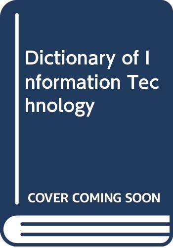 Imagen de archivo de Dictionary of Information Technology a la venta por AwesomeBooks
