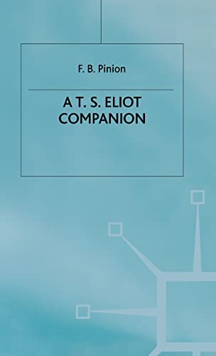 9780333373385: A T.S.Eliot Companion: Life and Works (Literary Companions)