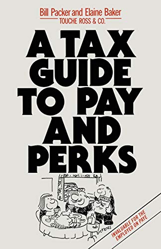 Stock image for A Tax Guide to Pay and Perks for sale by Phatpocket Limited