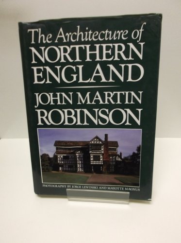 Imagen de archivo de The Architecture of Northern England a la venta por WorldofBooks
