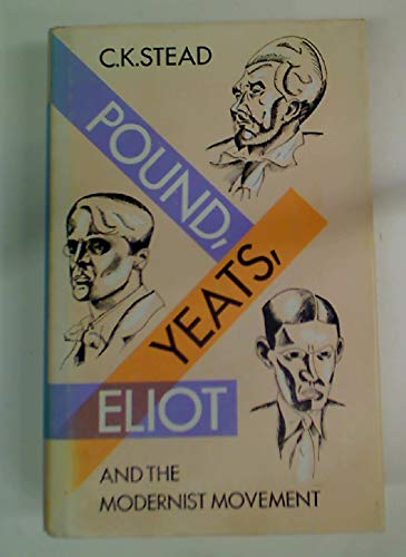 Beispielbild fr Pound, Yeats, Eliot and the Modernist Movement zum Verkauf von Anybook.com