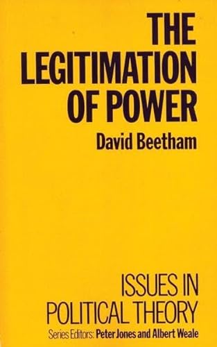 Beispielbild fr The Legitimation of Power (Issues in Political Theory) zum Verkauf von Anybook.com
