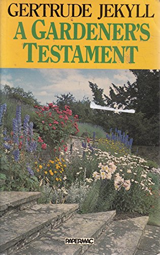Imagen de archivo de A Gardener's Testament : A Selection of Articles and Notes a la venta por The Recycled Book Company