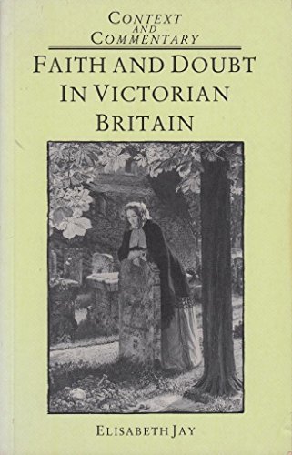 Stock image for Faith and Doubt in Victorian Britain (Context & commentary) for sale by WorldofBooks