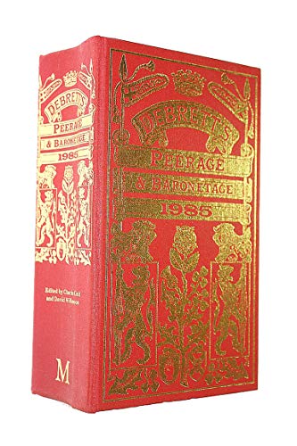 Beispielbild fr Debretts Peerage/Baronetage 1985 (Debrett's Peerage and Baronetage) zum Verkauf von WorldofBooks