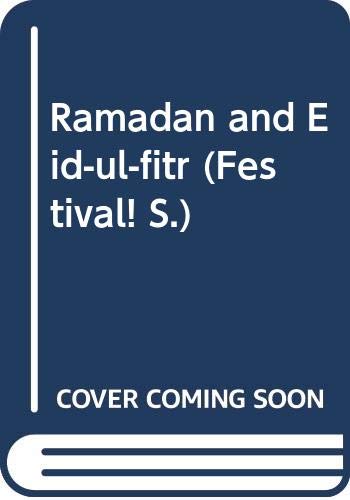 Imagen de archivo de Ramadan and Eid-ul-fitr (Festival! S.) a la venta por Goldstone Books