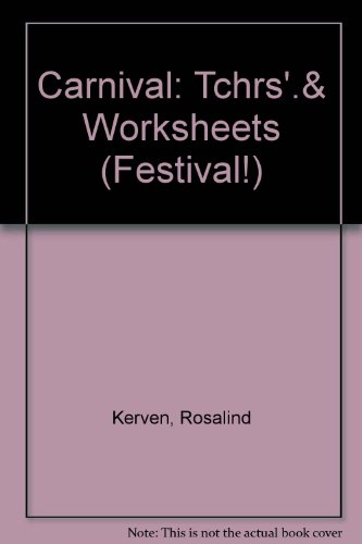 Carnival: Teachers' Notes and Pupils' Worksheets (Festival!) (9780333379042) by Kerven, Rosalind