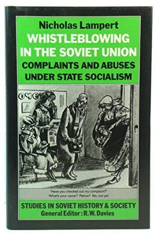 Immagine stock per Whistle-blowing in the Soviet Union: Complaints and Abuses Under State Socialism