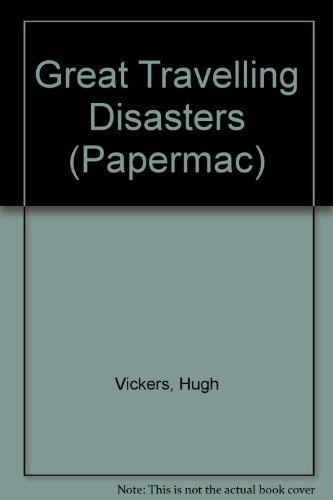 Beispielbild fr Great Travelling Disasters (Papermac) zum Verkauf von medimops