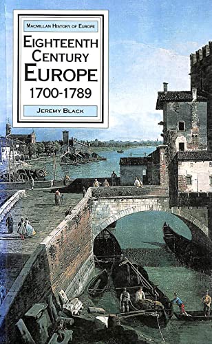 Imagen de archivo de Eighteenth Century Europe 1700-1789 (Macmillan history of Europe) a la venta por WorldofBooks
