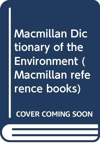 9780333379516: Macmillan Dictionary of the Environment (Dictionary Series)