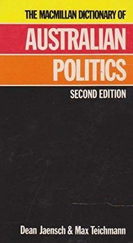 Beispielbild fr The Macmillan Dictionary of Australian Politics zum Verkauf von Barclay Books