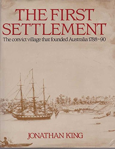 9780333380802: The First Settlement : The Convict Village That Founded Australia 1788-90