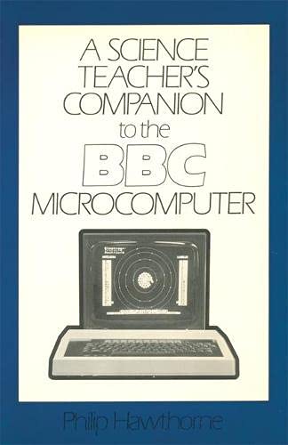 A Science Teacher's Companion to the BBC Microcomputer (9780333382851) by Hawthorne, Philip